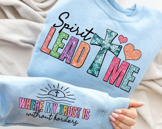 Spirit Lead Me, With Sleeve Design (Where My Trust Is Without Borders)
