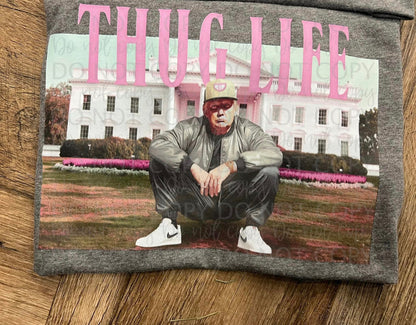 Thug Life (Red Or Pink)