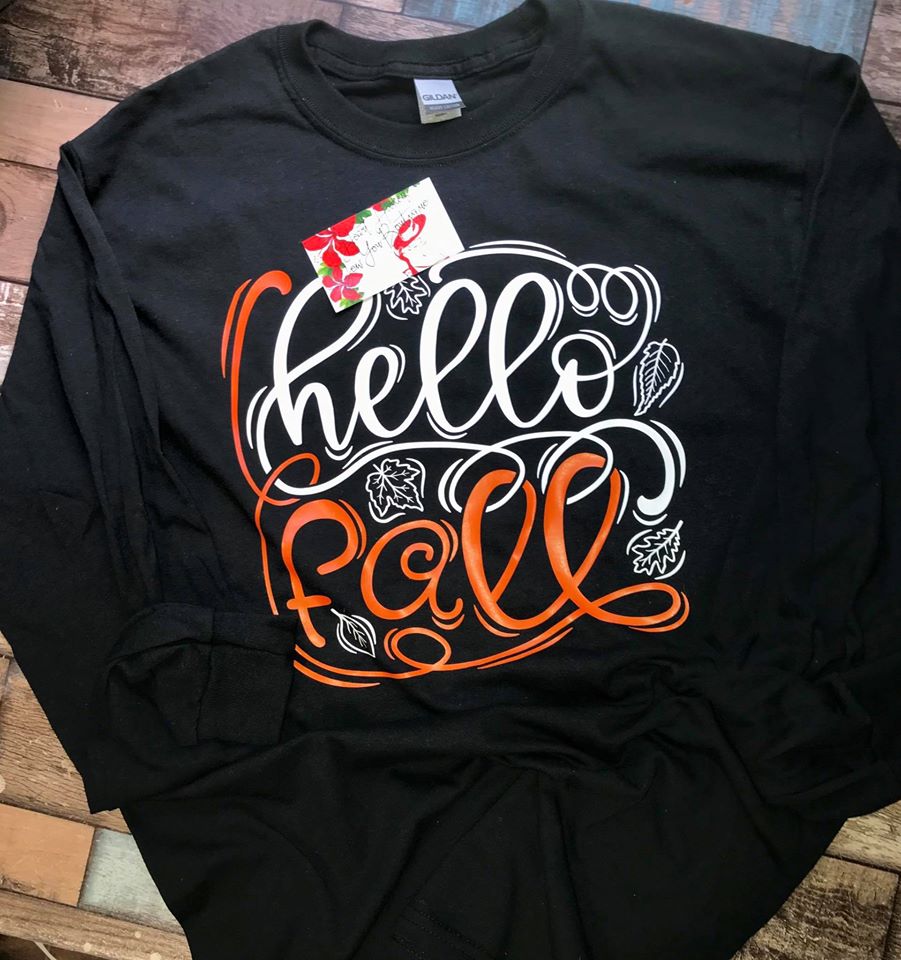 Hello Fall - Short Sleeved, Long Sleeved And Sweatshirts Available -