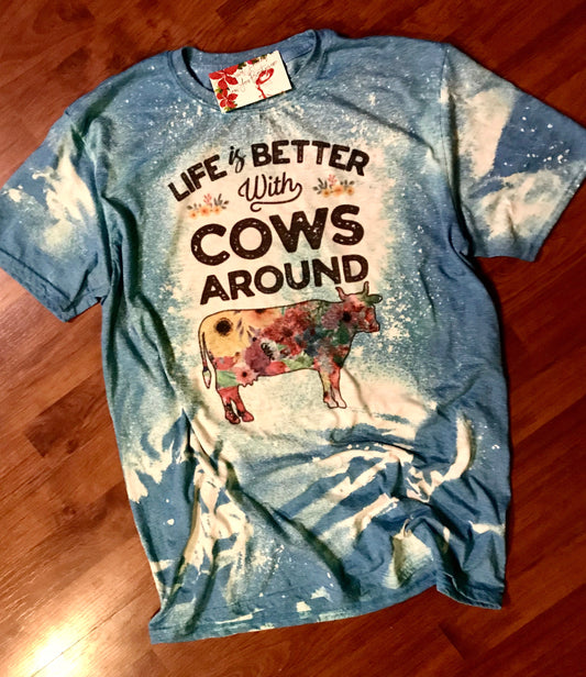 Life Is Better With Cows Around *Sublimated*