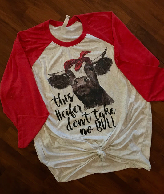 This heifer takes no bull *Sublimated*