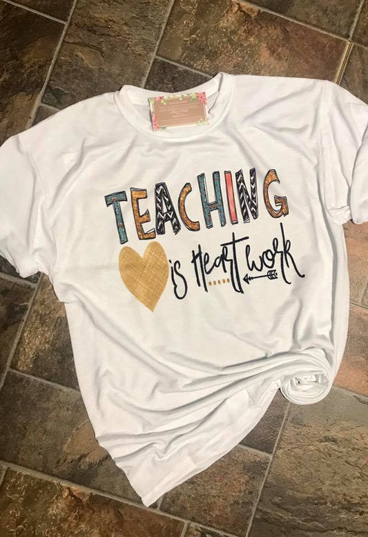 Teaching Is Heart Work *Sublimated*